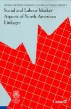 Social And Labour Market Aspects of North American Linkages (Industry Canada Research Series,)