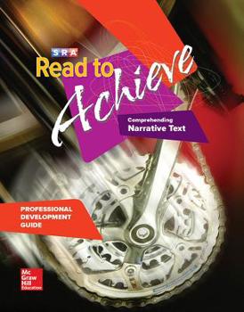 Paperback Read to Achieve: Comprehending Narrative Text, Professional Development Guide: Read to Achieve: Comprehending Narrative Text - Additional Pd Guide Book