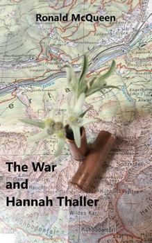 Paperback The War and Hannah Thaller: Book 3 in the Drava Series Book