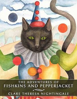 Paperback The Adventures of Fishkins and Pepperjacket Book