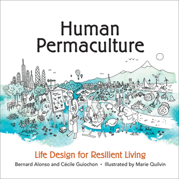 Paperback Human Permaculture: Life Design for Resilient Living Book