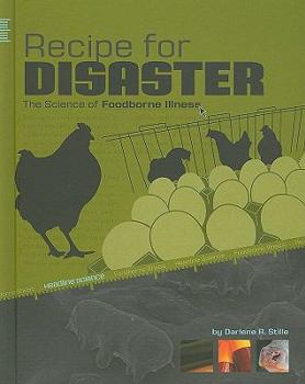 Library Binding Recipe for Disaster: The Science of Foodborne Illness Book