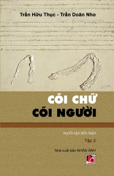 Paperback Cõi Chữ Cõi Người (Tập 2) [Vietnamese] Book