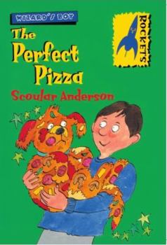 The Perfect Pizza - Book  of the Wizard's Boy