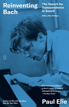 Paperback Reinventing Bach: The Search for Transcendence in Sound Book