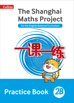 Paperback Shanghai Maths - The Shanghai Maths Project Practice Book 2b Book