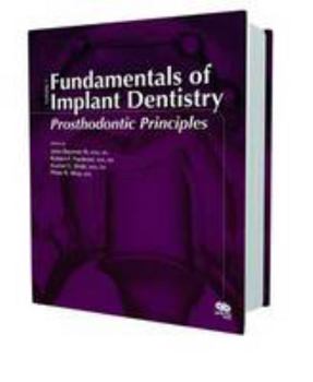 Hardcover Fundamentals of Implant Dentistry: Prosthodontic Principles: Volume 1 Book