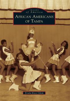 African Americans of Tampa - Book  of the Images of America: Florida