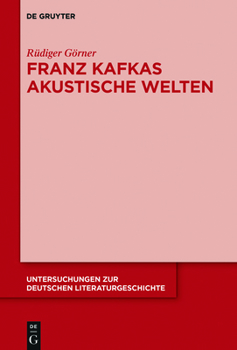 Paperback Franz Kafkas akustische Welten [German] Book
