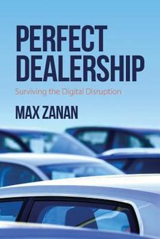 Paperback Perfect Dealership: Surviving The Digital Disruption Book