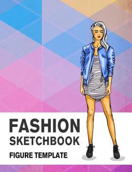 Paperback Fashion Sketchbook Figure Template: 430 Large Female Figure Template for Easily Sketching Your Fashion Design Styles and Building Your Portfolio Book