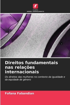 Direitos fundamentais nas relações internacionais (Portuguese Edition)