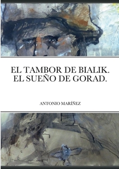 Paperback El Tambor de Bialik. El Sueño de Gorad. [Spanish] Book