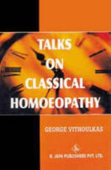 Hardcover Talks on Classical Homoeopathy Book