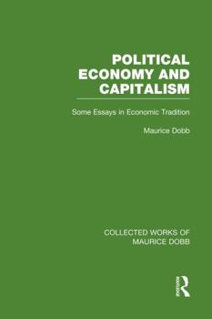 Paperback Political Economy and Capitalism: Some Essays in Economic Tradition Book