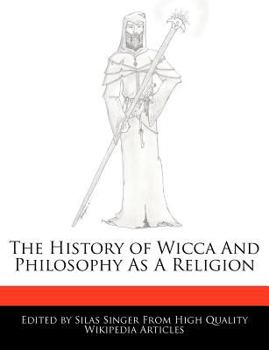The History of Wicca and Philosophy As a Religion