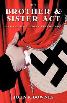 Paperback The Brother & Sister ACT: A Tale of Stage, Screen, and Espionage Book