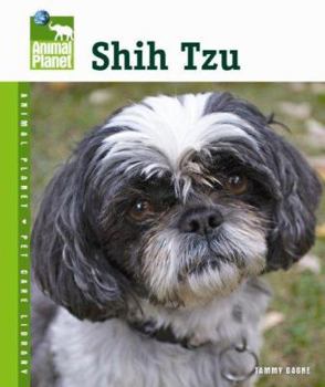 Shih Tzu (Animal Planet Pet Care Library) - Book  of the Animal Planet Pet Care Library