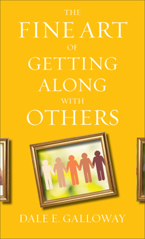 Paperback Fine Art of Getting along with Others Book