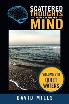 Paperback Scattered Thoughts from a Scattered Mind: Quiet Waters Book