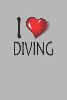 I Love Diving: Blank College Ruled Lined Notebook Writing Journal