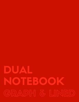 Paperback Dual Notebook Graph & Lined: Letter Size Notebook with Lined and Graph Pages Alternating, 8.5 x 11, 100 Pages (50 Wide Ruled + 50 Grid Lined), Red Book