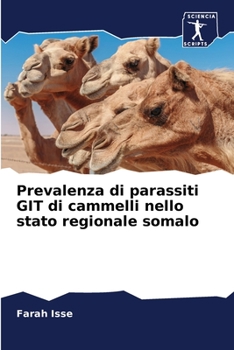 Paperback Prevalenza di parassiti GIT di cammelli nello stato regionale somalo [Italian] Book