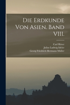 Paperback Die Erdkunde von Asien. Band VIII. [German] Book