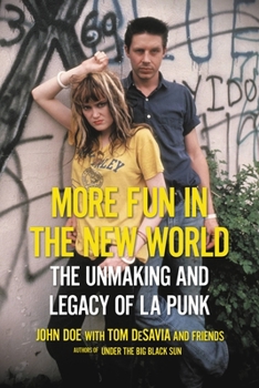 Paperback More Fun in the New World: The Unmaking and Legacy of L.A. Punk Book