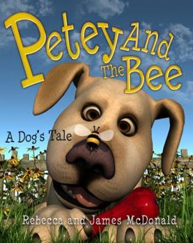 Paperback Petey and the Bee: A Dog's Tale Book