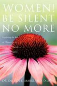 Paperback Women! Be Silent No More Book