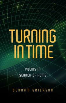 Paperback Turning in Time: Poems in Search of Home Book