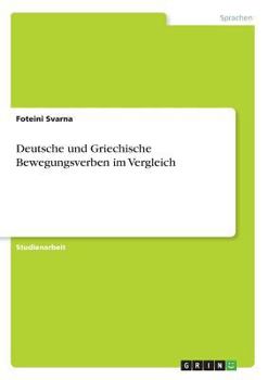 Paperback Deutsche und Griechische Bewegungsverben im Vergleich [German] Book