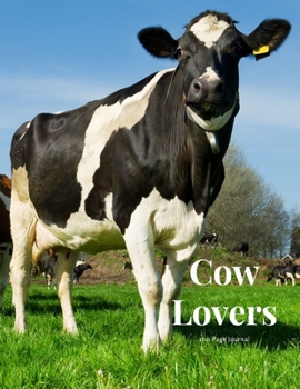Cow Lovers 100 page Journal: Large notebook journal with 3 yearly calendar pages for 2019, 2020 and 2021 Makes an excellent gift idea for birthdays or any special occasion