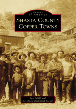Paperback Shasta County Copper Towns Book