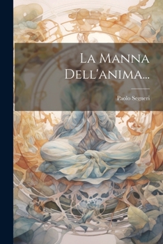 Paperback La Manna Dell'anima... [Italian] Book