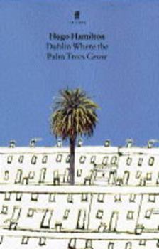 Paperback Dublin Where the Palm Trees Grow Book