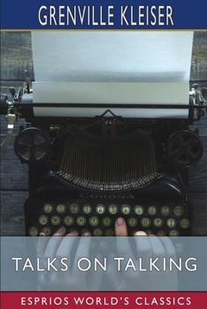 Paperback Talks on Talking (Esprios Classics) Book