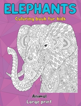 Paperback Animal Coloring Book for Kids - Large Print - Elephants Book