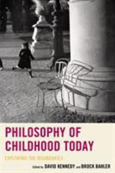 Paperback Philosophy of Childhood Today: Exploring the Boundaries Book
