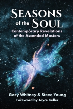 Seasons of the Soul: Contemporary Revelations of the Ascended Masters
