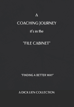 Paperback A Coaching Journey - 'It's in the "File Cabinet" Book