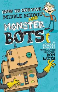 Hardcover How to Survive Middle School and Monster Bots Book