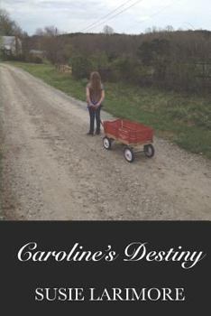 Paperback Caroline's Destiny Book