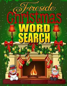 Paperback Fireside Christmas Word Search: Easy Large Print Puzzle Book for Adults & Kids: PLUS 30 Christmas Coloring Pages for Relaxation: Great Christmas Stock [Large Print] Book