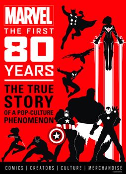 Hardcover Marvel Comics: The First 80 Years Book