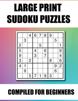 Paperback Large Print Sudoku for Beginners (EASY): One puzzle per page and easy to see [Large Print] Book