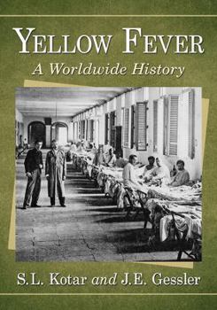 Paperback Yellow Fever: A Worldwide History Book