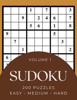 Paperback Sudoku 200 Puzzles Easy Medium Hard Volume 1: Sudoku For Adults - Answer Key Included Book
