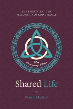 Hardcover Shared Life: The Trinity and the Fellowship of God's People Book